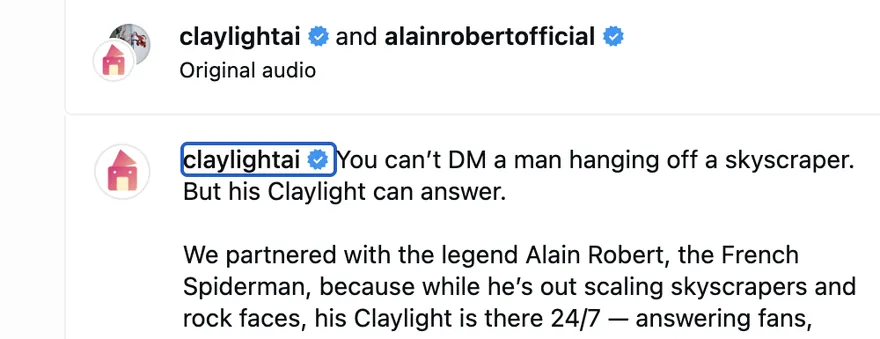 Instagram post by claylightai with alainrobertofficial: You can't DM a man hanging off a skyscraper. But his Claylight can answer.